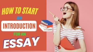 Read more about the article How to Start an Introduction for an Essay