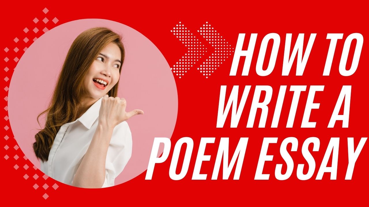 You are currently viewing How to Write a Poem Essay – A Comprehensive Guide