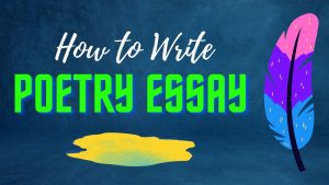 Read more about the article How to Write a Poetry Essay: A Comprehensive Guide