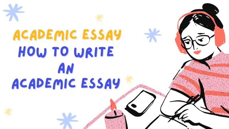 Read more about the article How to Write an Academic Essay – A Comprehensive Guide