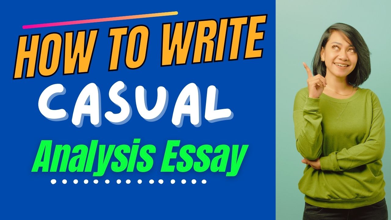 You are currently viewing How to Write a Causal Analysis Essay